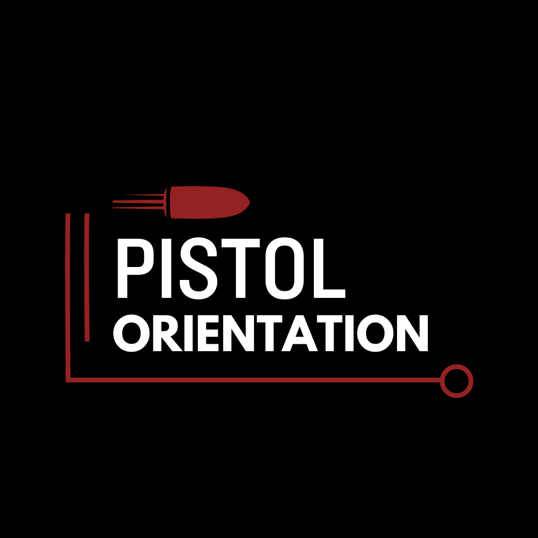 Orientation to pistol