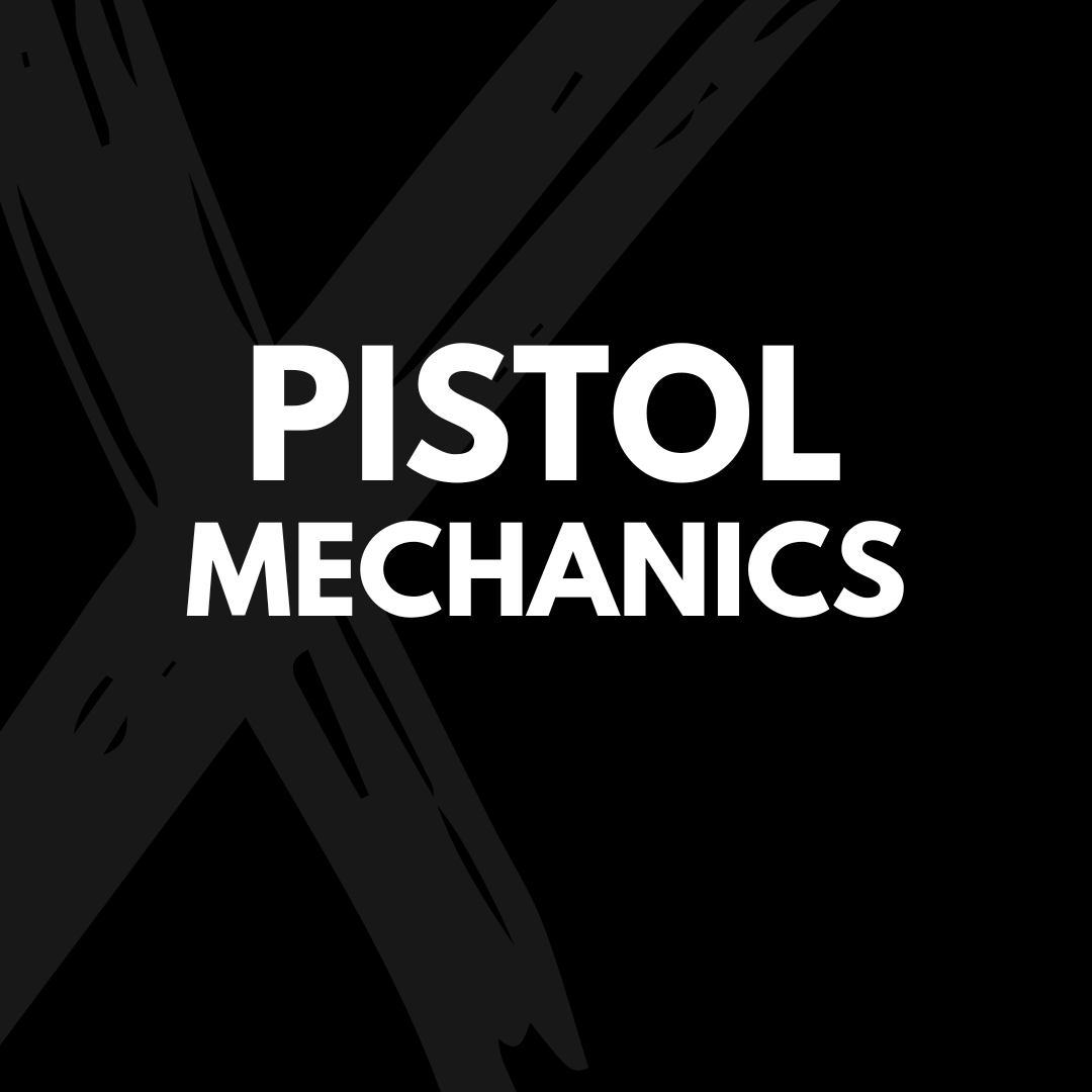 Pistol Mechanics